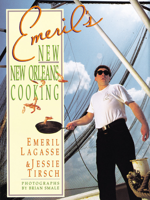 Title details for Emeril's New New Orleans by Emeril Lagasse - Available